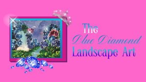 The Blue Diamond Landscape Art